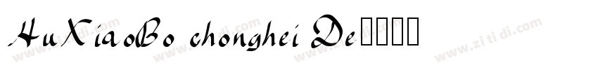 HuXiaoBo chonghei De字体转换
